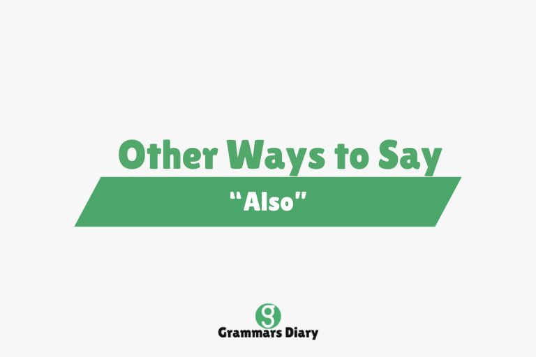 Other Ways to Say “Also”