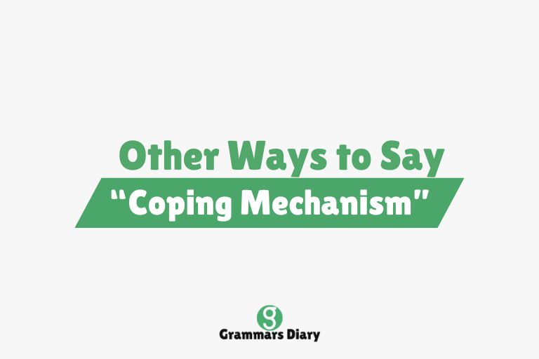 Other Ways to Say “Coping Mechanism”