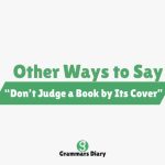 Other Ways to Say “Don’t Judge a Book by Its Cover”