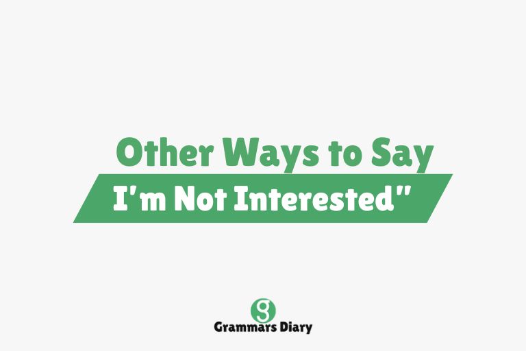 Other Ways to Say I’m Not Interested”