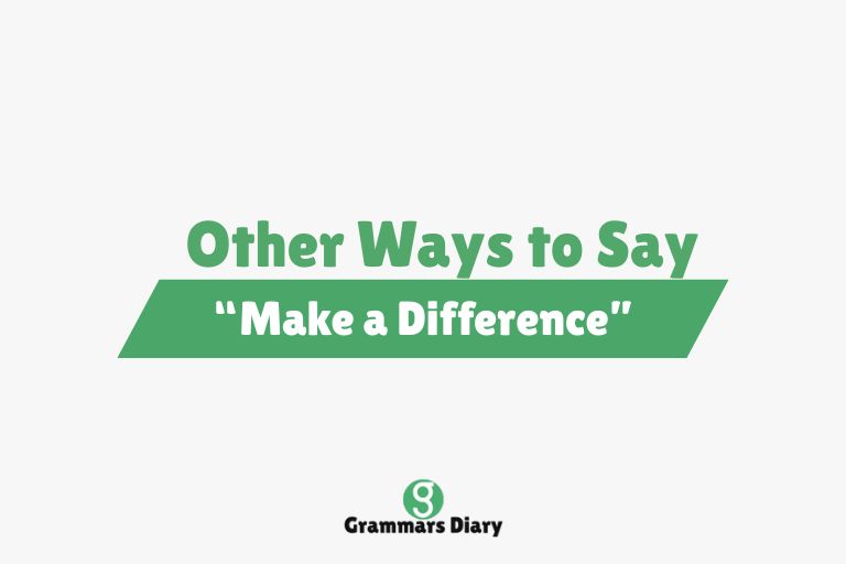 Other Ways to Say “Make a Difference”