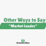 Other Ways to Say “Market Leader”