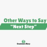Other Ways to Say “Next Step”