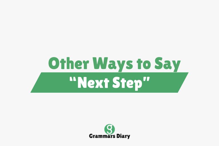 Other Ways to Say “Next Step”