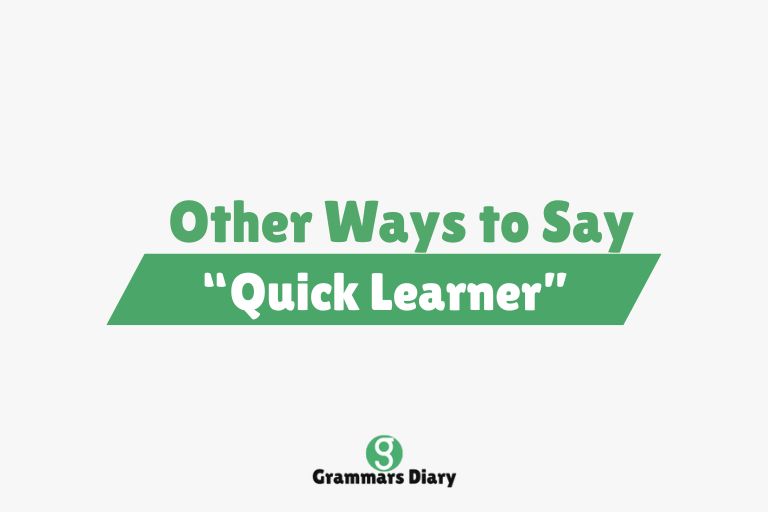 Other Ways to Say “Quick Learner”