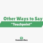 Other Ways to Say “Touchpoint”