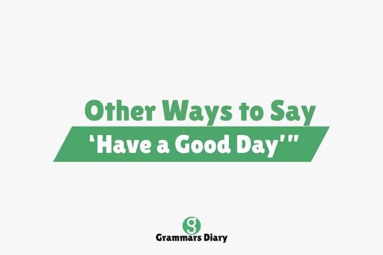 Other Ways to Say ‘Have a Good Day’”