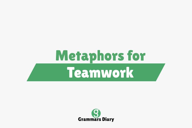 Metaphors for Teamwork
